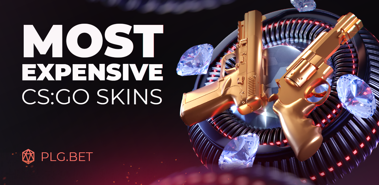 Most Expensive CS GO Skins List Of Most Valuable CS GO Skins PLG BET