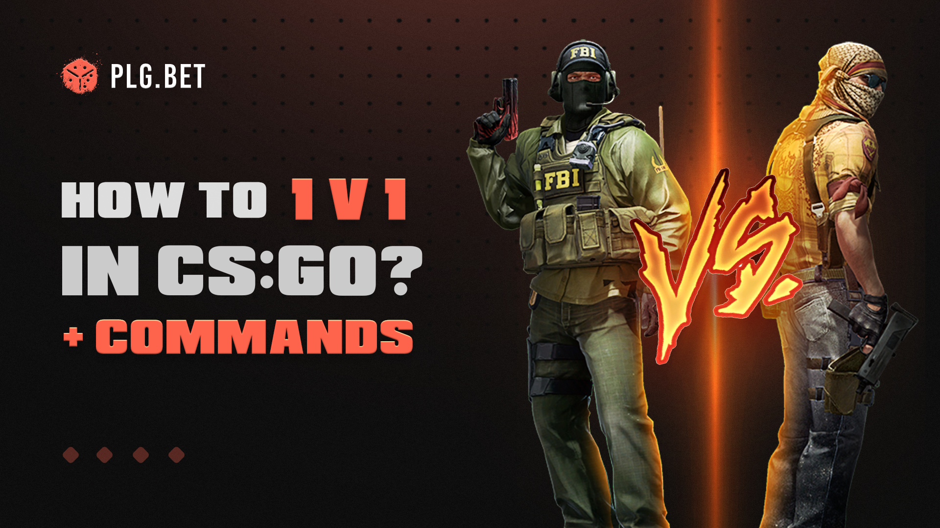 CS:GO 1v1 Commands: How to 1v1 in CS:GO | PLG.BET