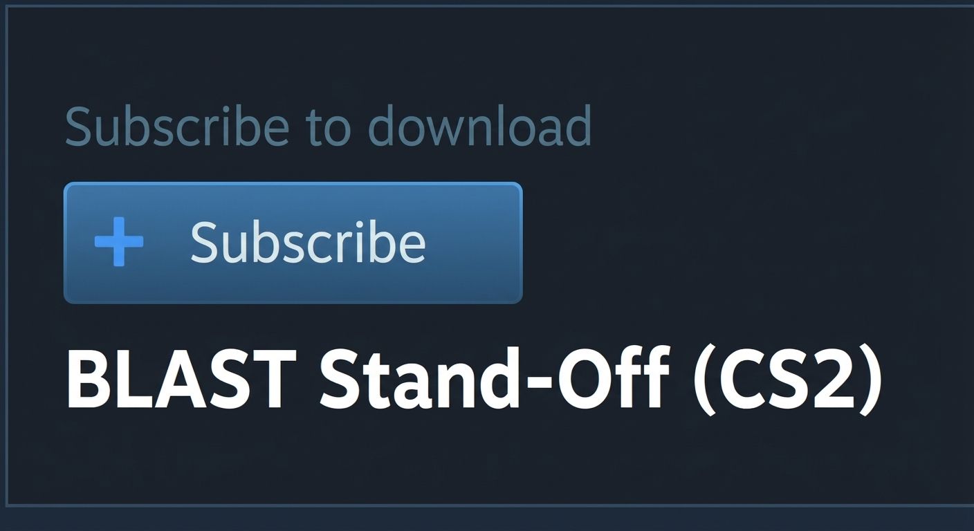 Subscribing to Blast Stand-Off (CS2)