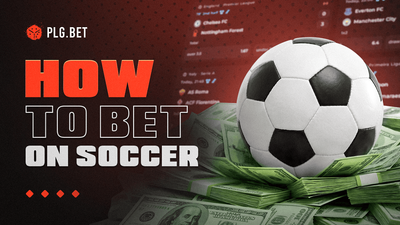 How to Bet on Soccer: Expert Strategies to Win Consistently
